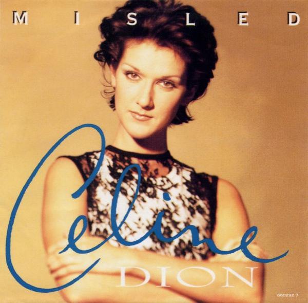 Céline Dion - Misled