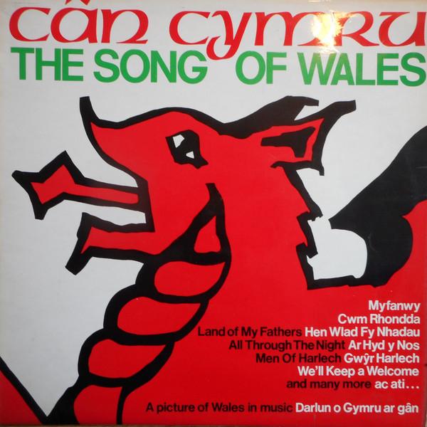  - Cân Cymru = The Song Of Wales