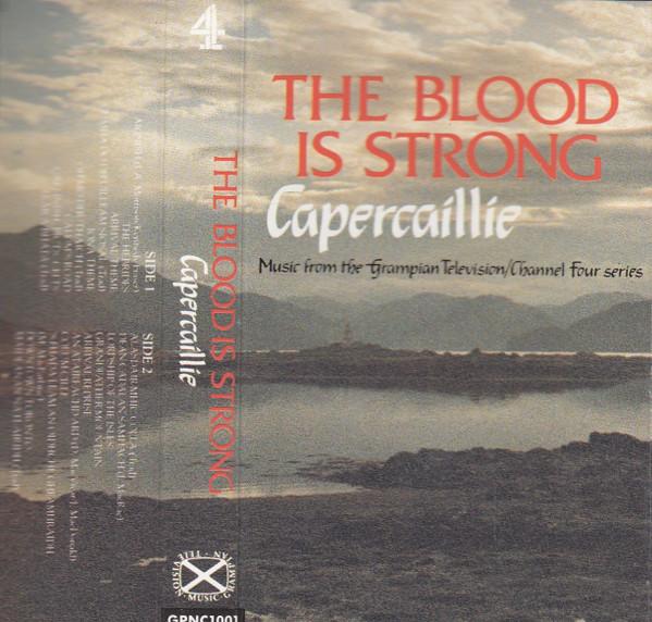 Capercaillie - The Blood Is Strong
