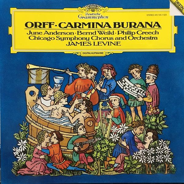 Carl Orff, June Anderson, Bernd Weikl, Philip Creech, Chicago Symphony Chorus, The Chicago Symphony Orchestra, James Levine (2) - Carmina Burana