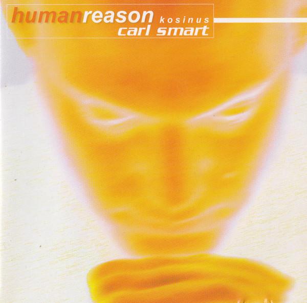 Carl Smart - Human Reason