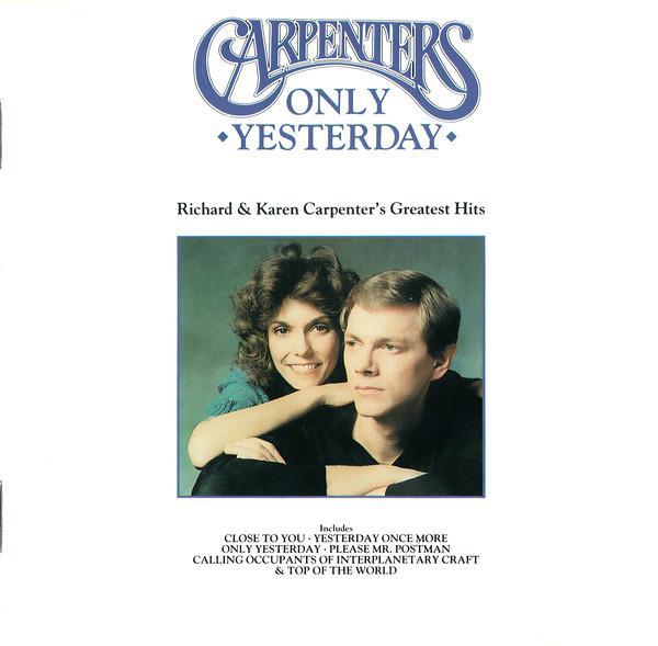 Carpenters - Only Yesterday - Richard & Karen Carpenter's Greatest Hits