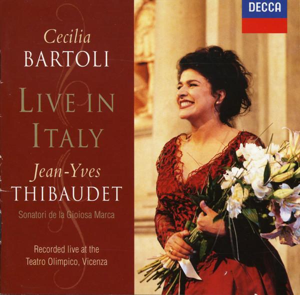 Cecilia Bartoli, Jean-Yves Thibaudet, Sonatori De La Gioiosa Marca - Live In Italy