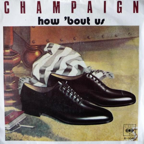 Champaign - How 'Bout Us