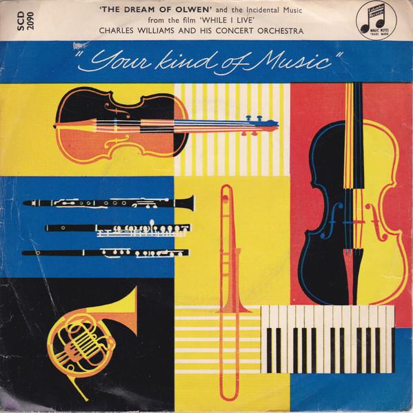 Charles Williams Concert Orchestra - The Dream Of Olwen