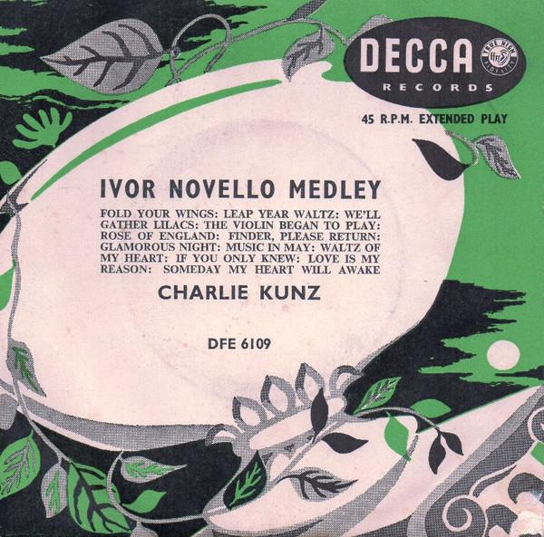 Charlie Kunz - Charlie Kunz Piano Medley No.113 (Ivor Novello Melodies)
