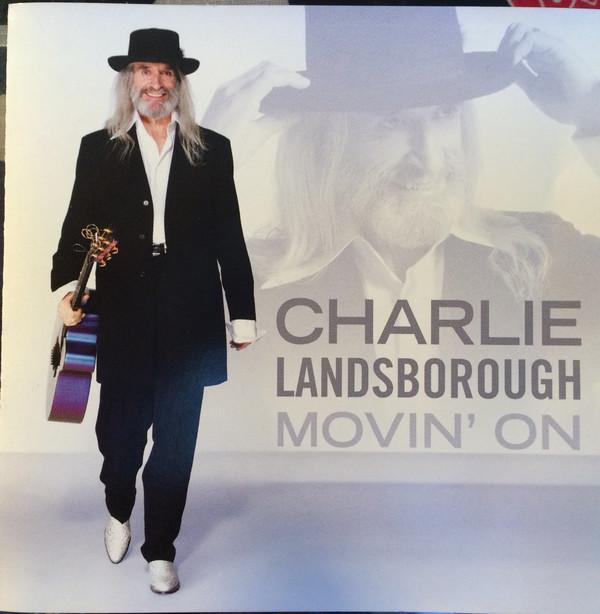 Charlie Landsborough - Movin' On