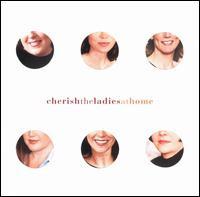 Cherish the ladies - At Home