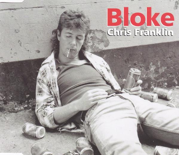 Chris Franklin - Bloke