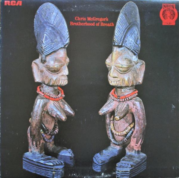 Chris McGregor's Brotherhood Of Breath - Chris McGregor's Brotherhood Of Breath