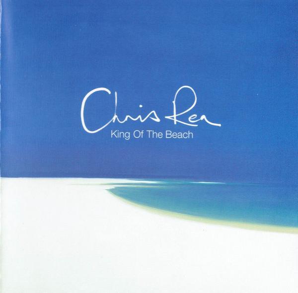 Chris Rea - King Of The Beach
