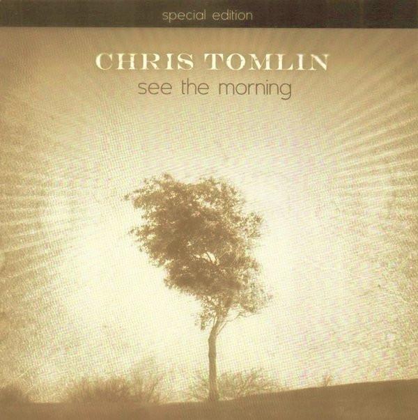 Chris Tomlin - See The Morning