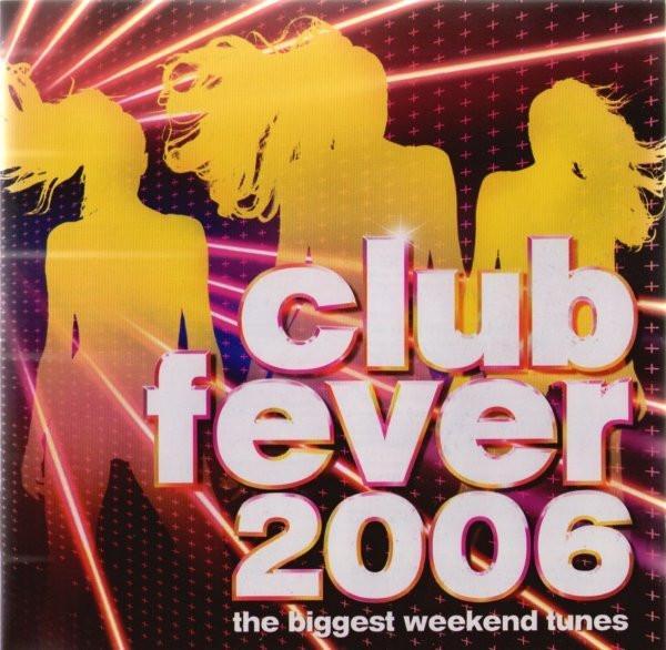  - Club Fever 2006