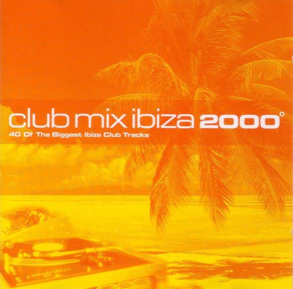  - Club Mix Ibiza 2000