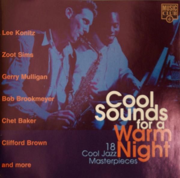  - Cool Sounds For A Warm Night
