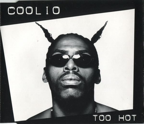 Coolio - Too Hot
