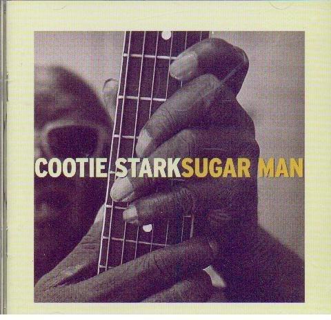 Cootie Stark - Sugar Man