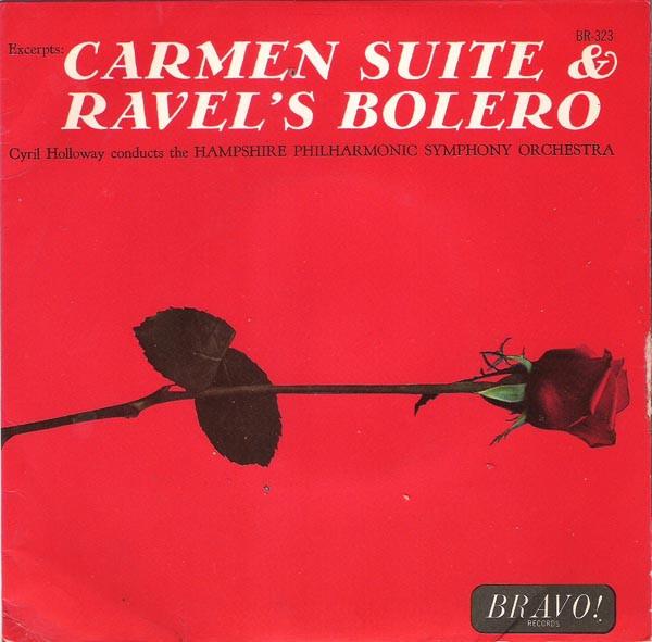 Cyril Holloway, The Hampshire Philharmonic Symphony Orchestra - Carmen Suite / Ravel's Bolero