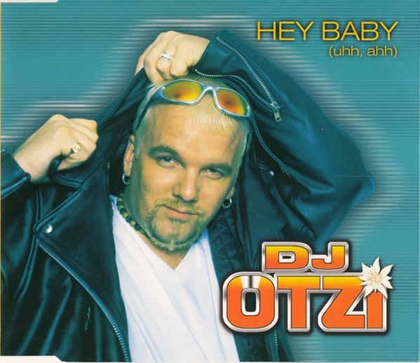 DJ Ötzi - Hey Baby (Uhh, Ahh)