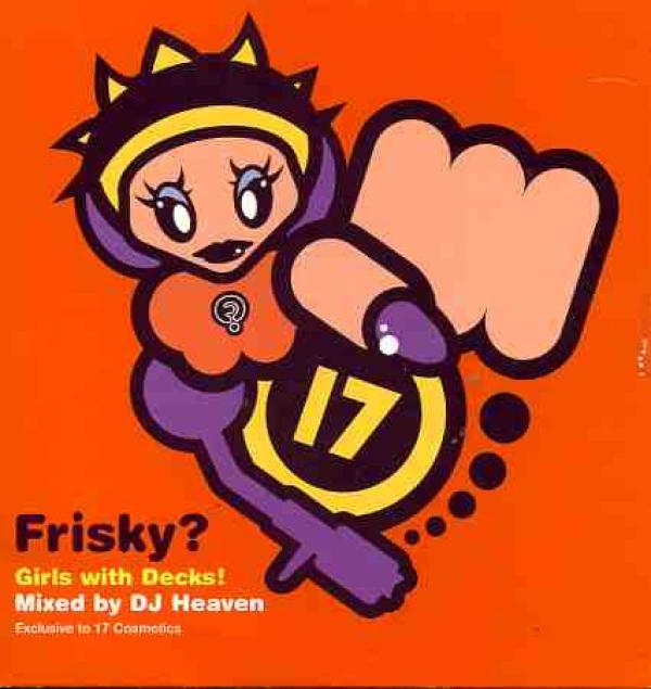 DJ Heaven (2) - Frisky? Girls With Decks!
