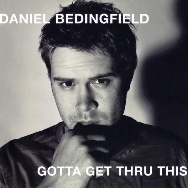 Daniel Bedingfield - Gotta Get Thru This