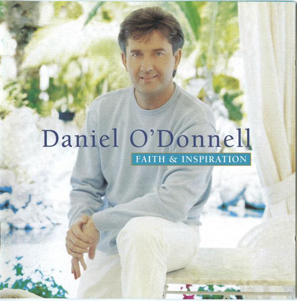 Daniel O'Donnell - Faith & Inspiration