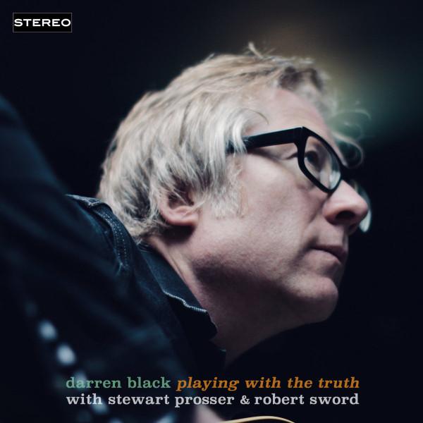 Darren Black - Playing With The Truth