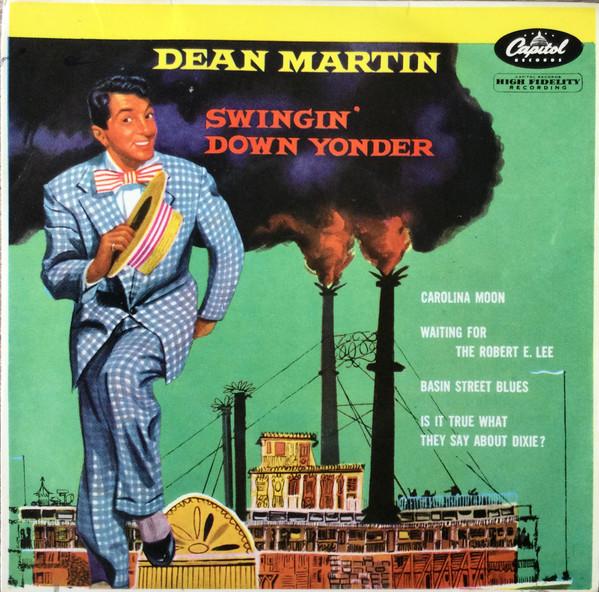 Dean Martin, Dick Stabile's Dixie-Cats - Swingin' Down Yonder