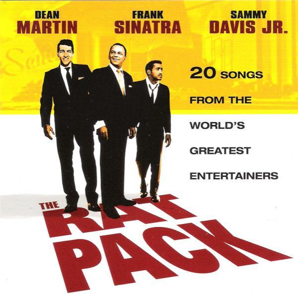 Dean Martin, Frank Sinatra, Sammy Davis Jr. - The Rat Pack (20 Songs From The World's Greatest Entertainers)
