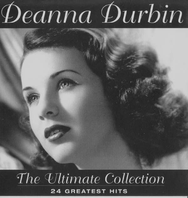 Deanna Durbin - The Ultimate Collection