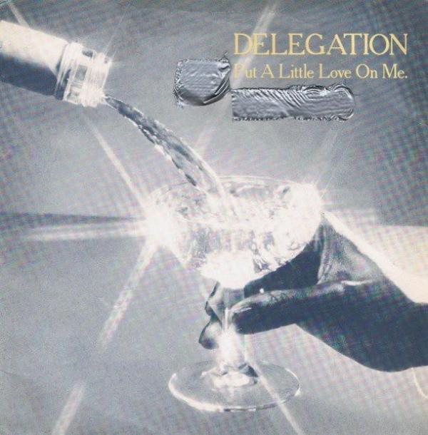 Delegation - Put A Little Love On Me