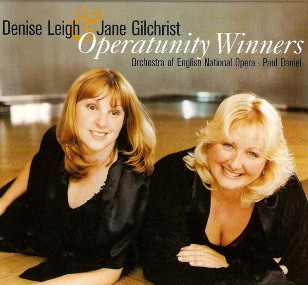 Denise Leigh, Jane Gilchrist, The English National Opera Orchestra, Paul Daniel - Operatunity Winners