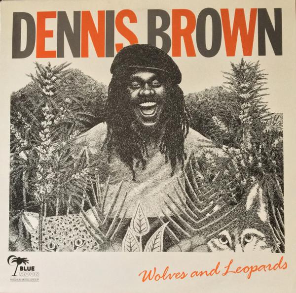 Dennis Brown - Wolves And Leopards