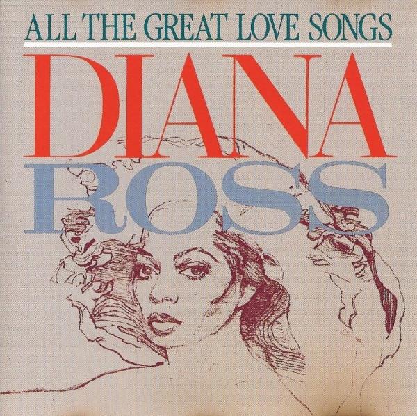 Diana Ross - All The Great Love Songs