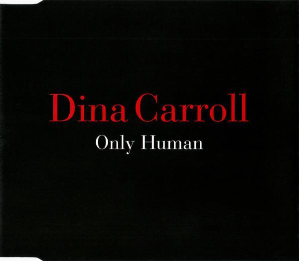Dina Carroll - Only Human
