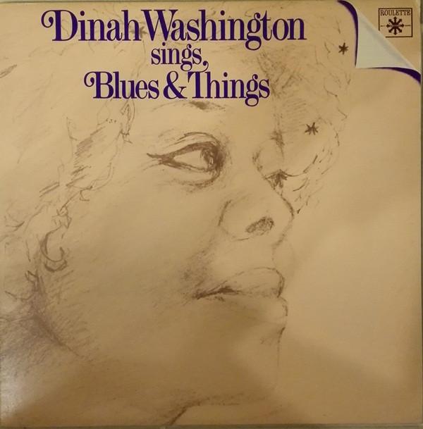 Dinah Washington - Dinah Washington Sings Blues & Things