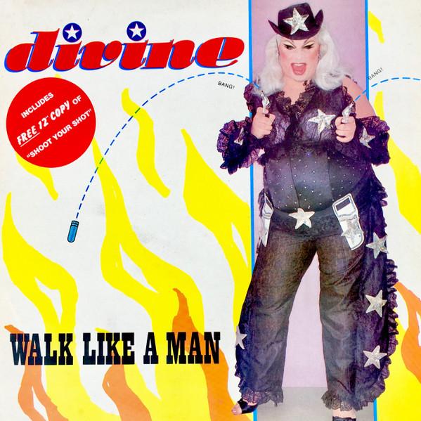 Divine - Walk Like A Man