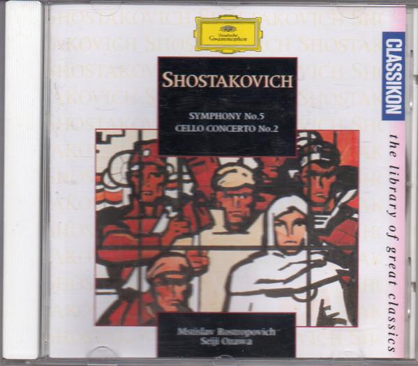 Dmitri Shostakovich, Mstislav Rostropovich, Seiji Ozawa - Symphony No.5 / Cello Concerto No.2