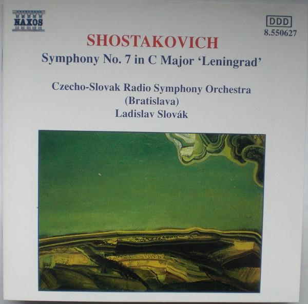 Dmitri Shostakovich, Slovak Radio Symphony Orchestra, Ladislav Slovák - Symphony No. 7 In C Major 'Leningrad'