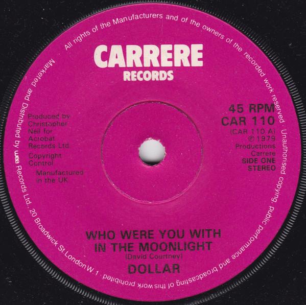Dollar - Who Were You With In The Moonlight