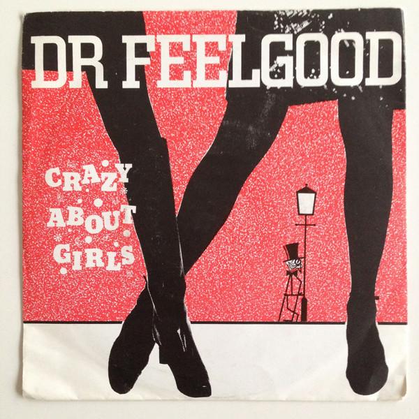 Dr. Feelgood - Crazy About Girls