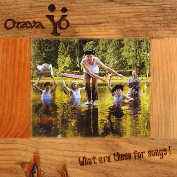 Отава Ё - What Are Those For Songs!