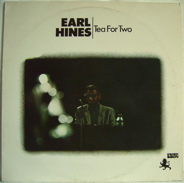 Earl Hines - Tea For Two