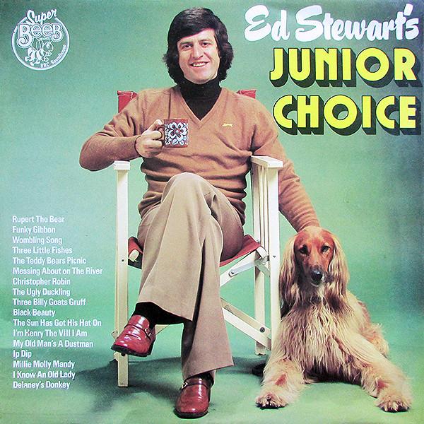  - Ed Stewart's Junior Choice