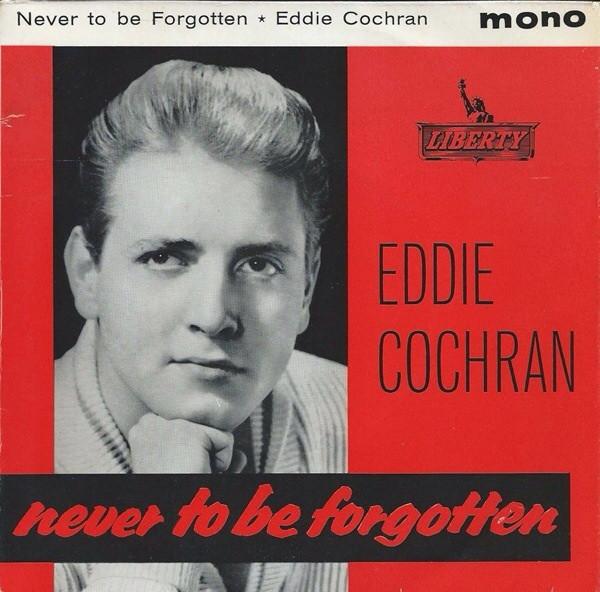 Eddie Cochran - Never To Be Forgotten