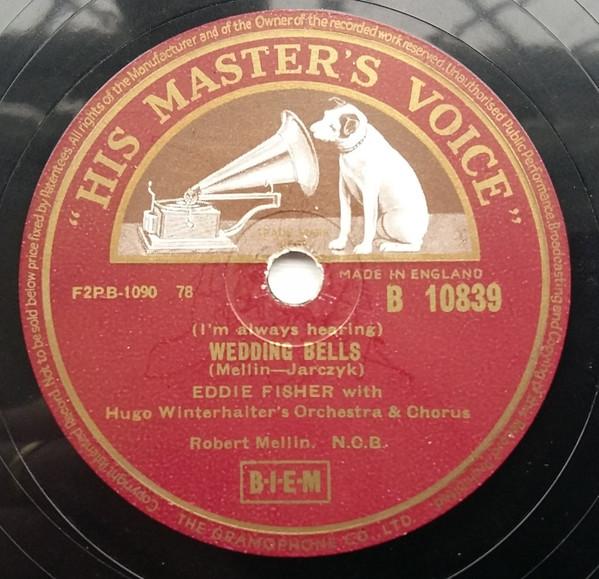 Eddie Fisher, Hugo Winterhalter's Orchestra And Chorus - (I'm Always Hearing) Wedding Bells