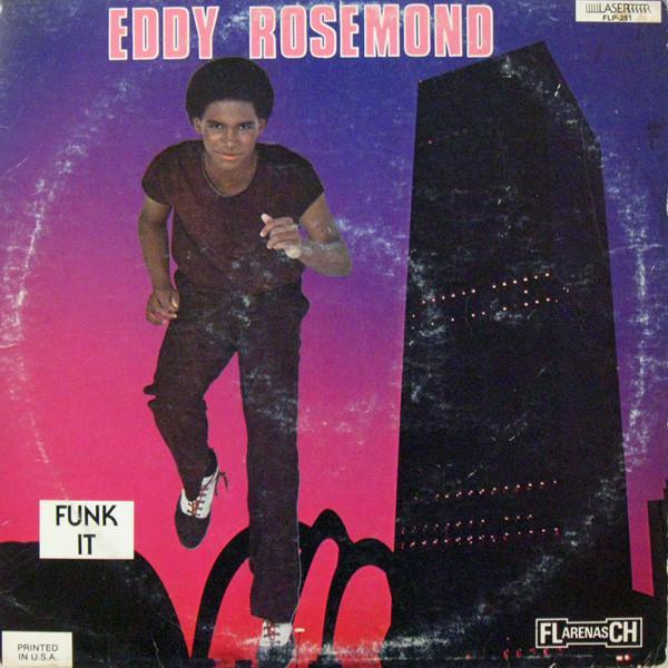 Eddy Rosemond - Funk It / Between Two Memories