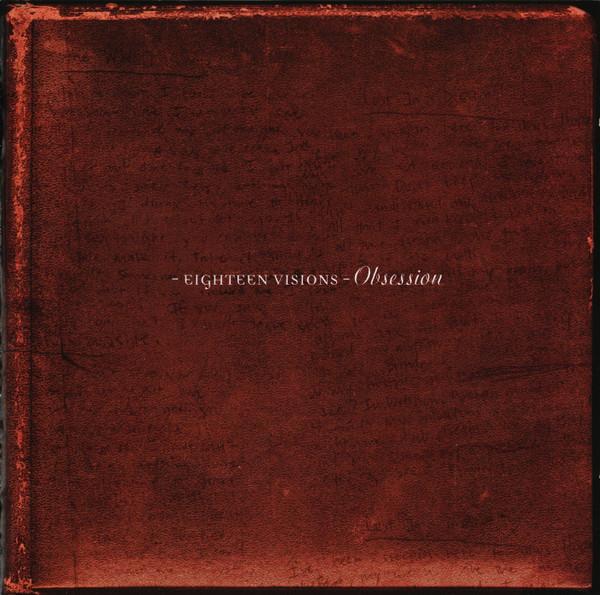 Eighteen Visions - Obsession