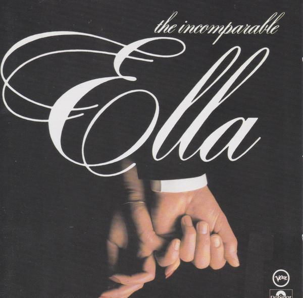 Ella Fitzgerald - The Incomparable Ella