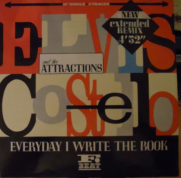 Elvis Costello & The Attractions - Everyday I Write The Book